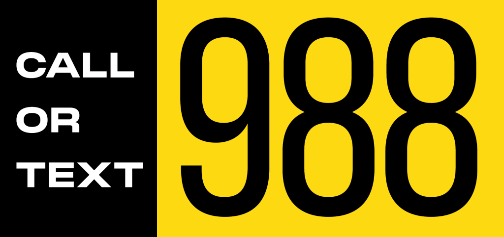 Black and yellow graphic with the text "Call or text 988."